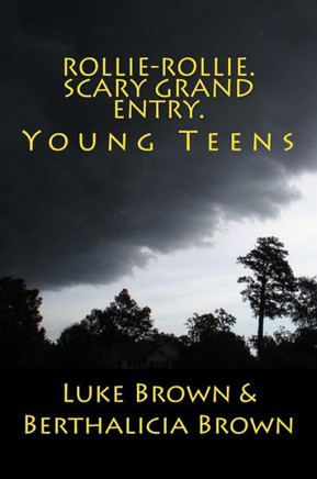 Rollie-Rollie. Scary Grand Entry.: Young Teens