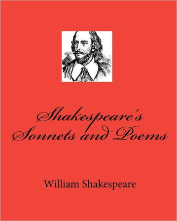 Shakespeare's Sonnets and Poems Shakespeare's Sonnets and Poems