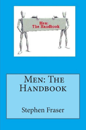 Men: The Handbook