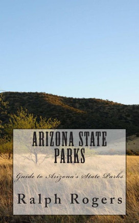 Arizona State Parks: Guide to Arizona's State Parks
