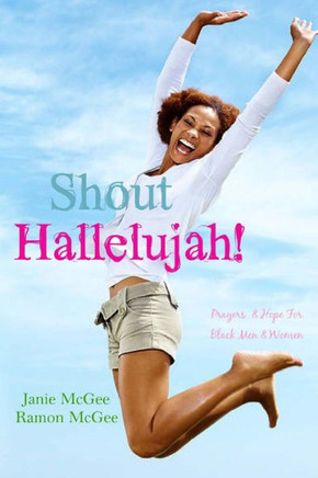 Shout Hallelujah!: Prayers & Hope For Black Men and Women