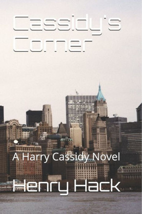 Cassidy's Corner: A Harry Cassidy Novel (The Harry Cassidy Series)
