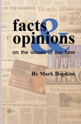 Facts and Opinions on the Issues of Our Time