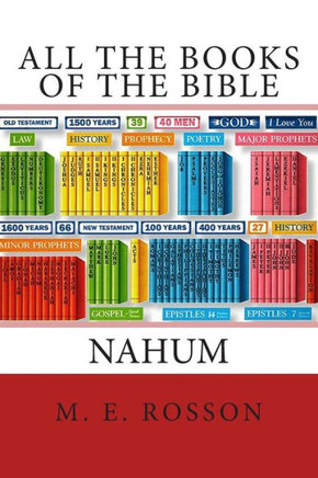 All the Books of the Bible: The Book of Nahum
