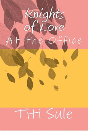 Knights of Love: At the Office