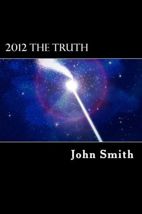 2012 The Truth: ""The Awakening of Conscience""