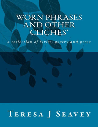 Worn Phrases and Other Cliches