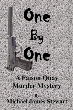 One By One: A Faison Quay Murder Mystery