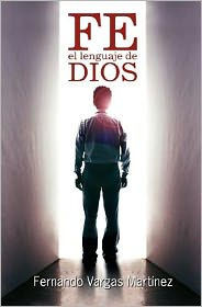 Fe - El Lenguaje de Dios