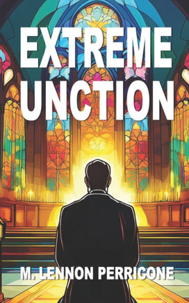 Extreme Unction - 9781468007688