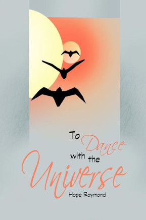 To Dance With the Universe: The Ripening of Consciousness