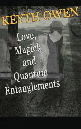 Love, Magick and Quantum Entanglements