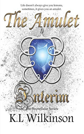 The Amulet Interim (The Snowflake Series)