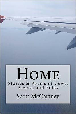 Home: Stories & Poems of Cows, Rivers, and Folk