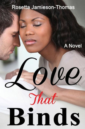 Love That Binds: A Novel (Paradise Heritage Series)
