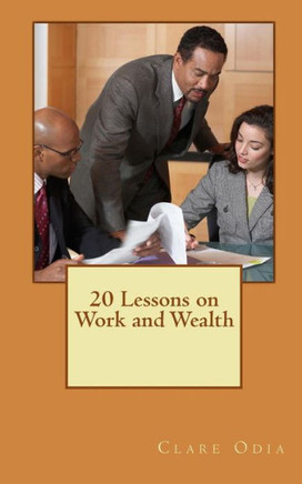 20 Lessons on Work and Wealth