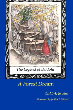The Legend of Baldohr--A forest Dream