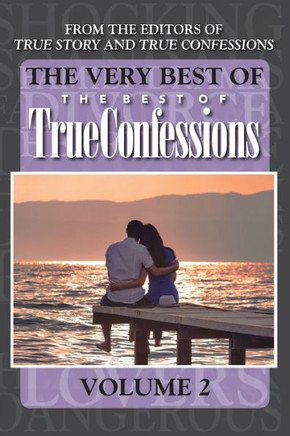 The Very Best Of The Best Of True Confessions, Volume 2