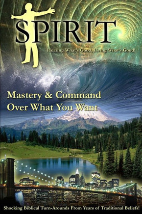 Spirit: Hearing What's Good, Living What's Good