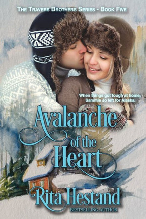Avalanche of the Heart (Travers Brothers Series)