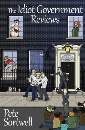 The Idiot Government Reviews (A laugh out loud comedy book)