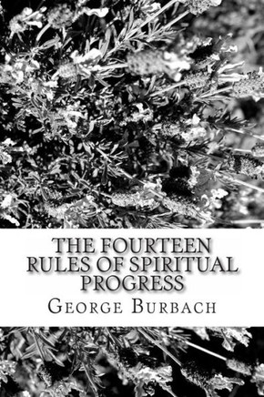 The Fourteen Rules of Spiritual Progress: How to manage spiritual growth