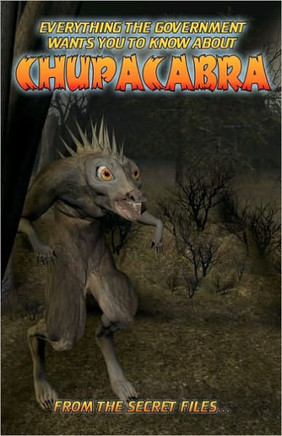 Everything The Government Wants You To Know About Chupacabra: From The Secret Files