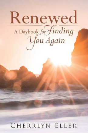 Renewed : A Daybook For Finding You Again