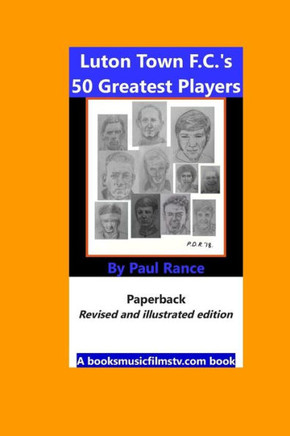 Luton Town F.C.'s 50 Greatest Players