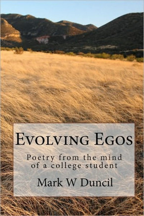 Evolving Egos: Poetry from the mind of a college student