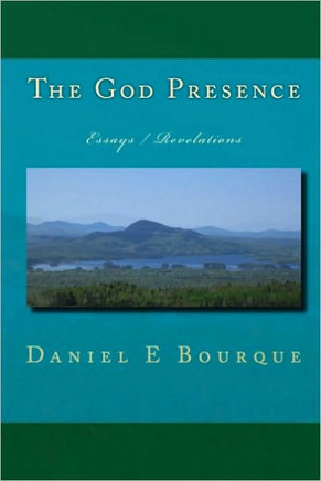 The God Presence: Essays / Revelations