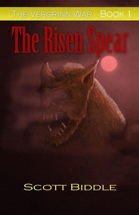 The Vergrinn War Book One: The Risen Spear