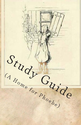 Study Guide: A Home for Phoebe