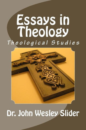 Essays in Theology: Theological Studies