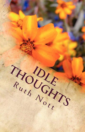 Idle Thoughts: of a Wandering Mind