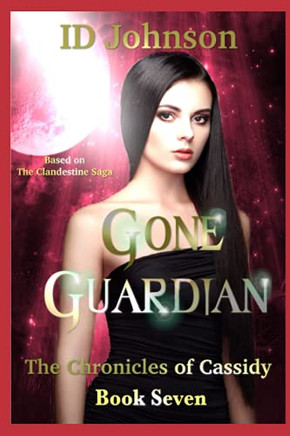 Gone Guardian (The Chronicles Of Cassidy)