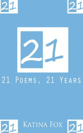 21: 21 Poems, 21 Years