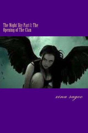 The Night Sky Part 1: The Opening of The Clan