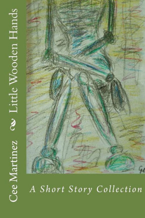Little Wooden Hands: A Short Story Collection