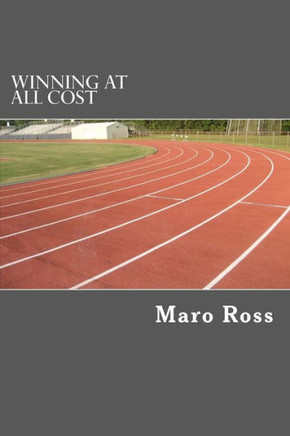 Winning At All Cost