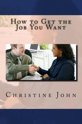 How to Get the Job You Want