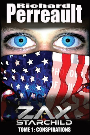 Zax Starchild : Tome 1: Conspirations
