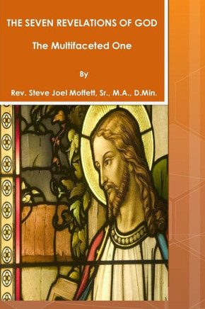 The Seven Revelations of God: The Multifaceted One