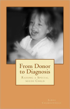 From Donor to Diagnosis: Raising a Special needs Child