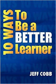 10 Ways to Be a Better Learner