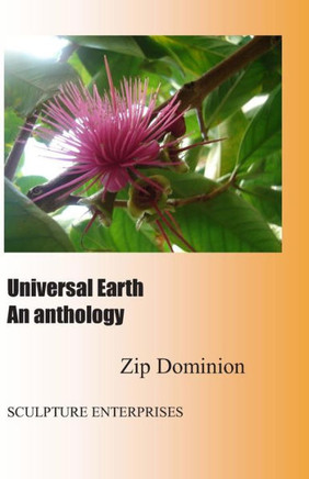 Universal Earth: An anthology