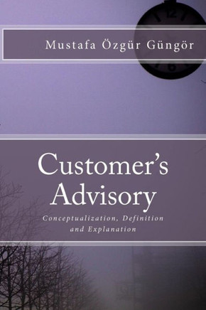 Customer's Advisory: Conceptualization, Definition and Explanation