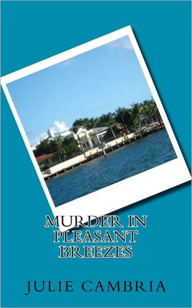Murder in Pleasant Breezes