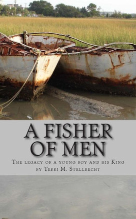 A Fisher of Men: The legacy of a young boy and his King