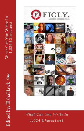 What Can You Write In 1,024 Characters?: Ficly.com